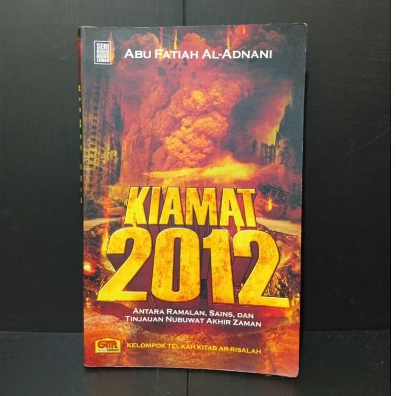 Buku Kiamat 2012 Antara Ramalan, Sains, dan Tinjauan Nubuwat Akhir Zaman