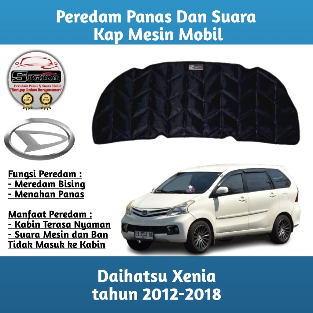 (Sigma) Alum Peredam Panas Dan Suara Kap Mesin Mobil Daihatsu Xenia Tahun 2008 2009 2010 2011 2012