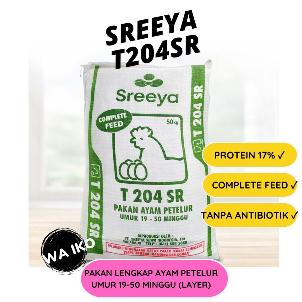 SREEYA T204SR PUR PAKAN MAKANAN AYAM PETELUR LAYER