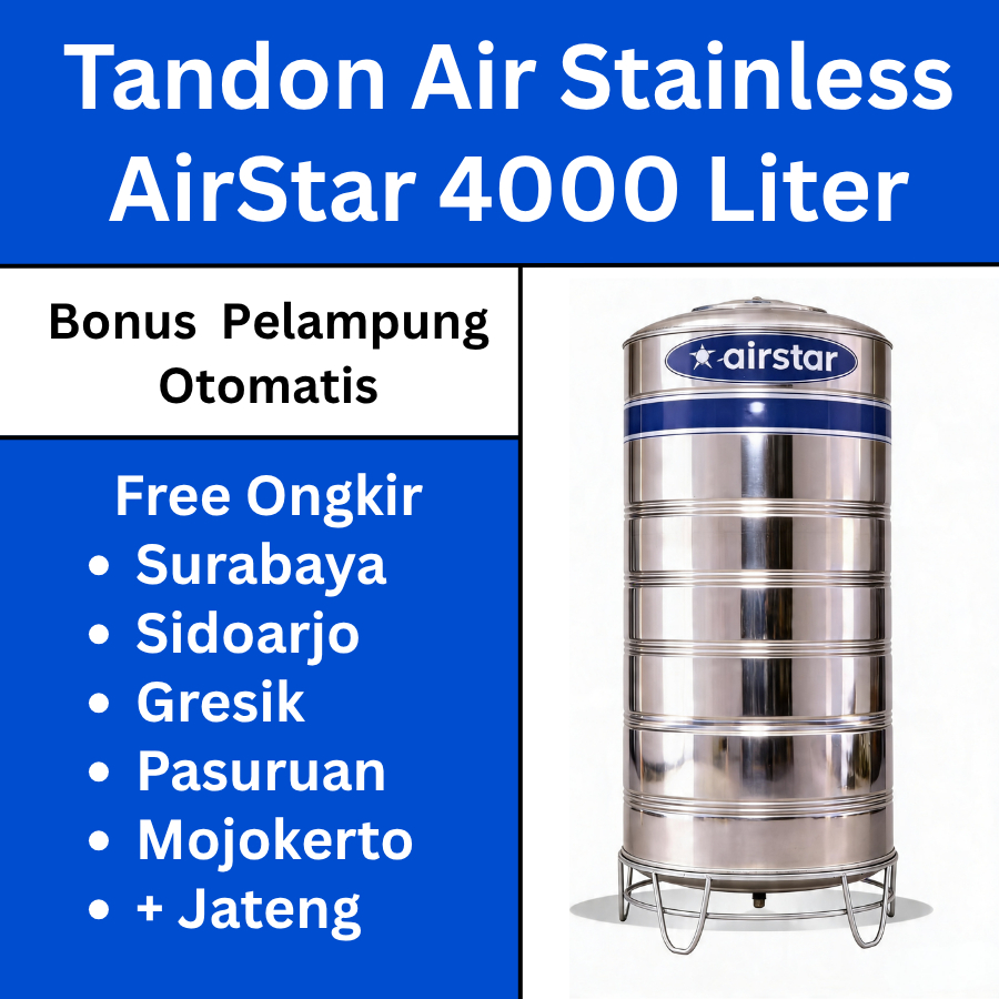 Tandon Tangki Toren Air Stainless AIRSTAR 4000 Liter Anti Lumut Anti Karat GRATIS PELAMPUNG OTOMATIS