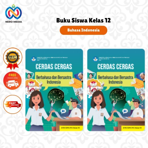 Buku Siswa Bahasa Indonesia Cerdas Cergas Kelas 12 Kurikulum Merdeka Neromedia
