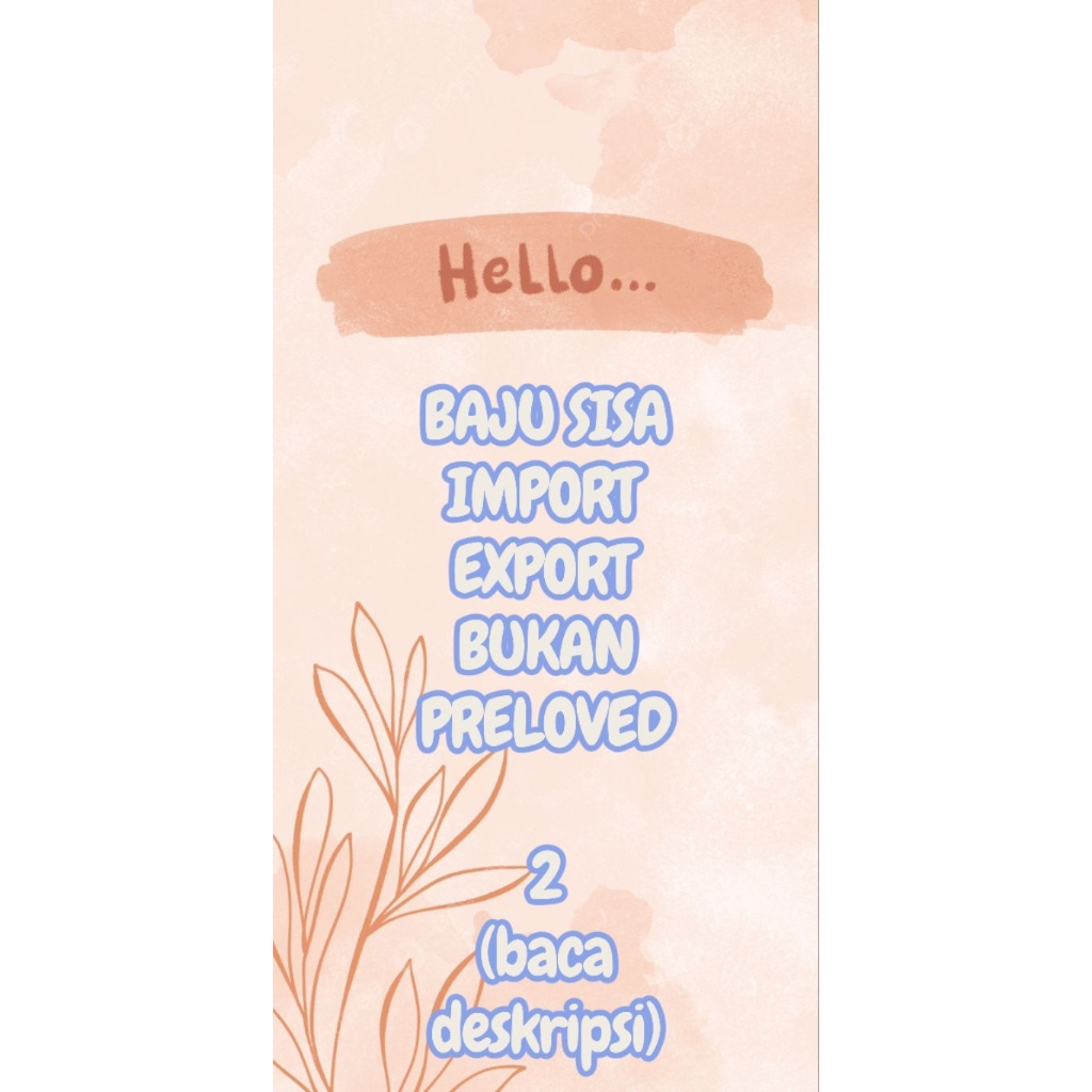 Baju sisa import & export bukan PL Vol.2  { Baca Deskripsi }