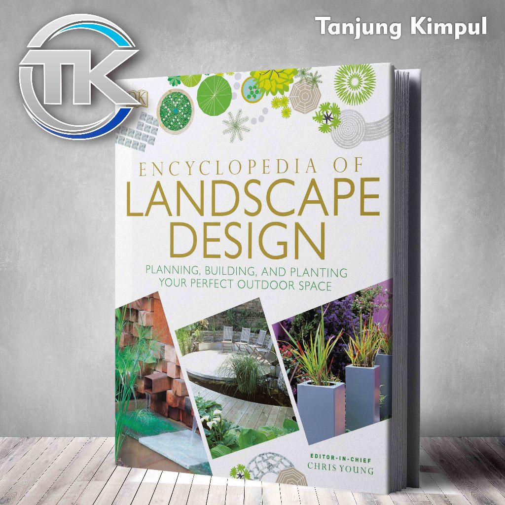 Encyclopedia of Landscape Design by CHRIS YOUNG