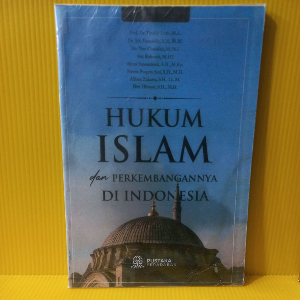 buku hukum Islam dan perkembangannya di Indonesia baru