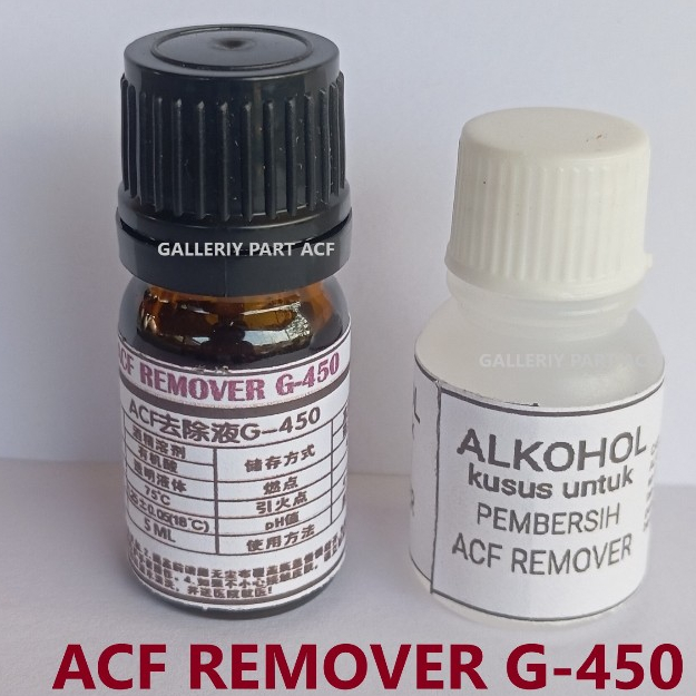 acf remover atau pembersih lem acf bonding . REMOVER G450 T271 HIGH EFFECT
