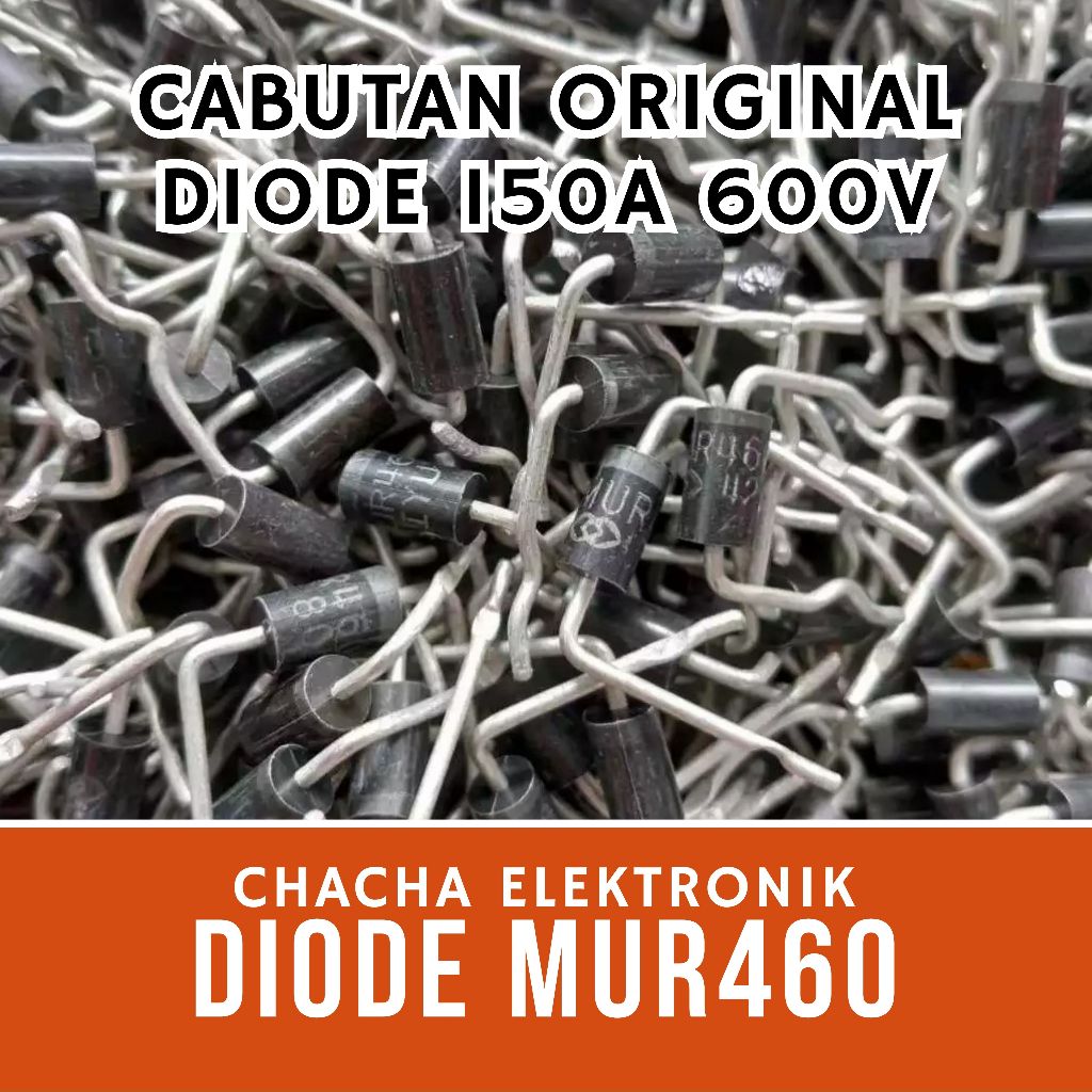DIODE MUR460 DIODA CABUTAN MUR 460