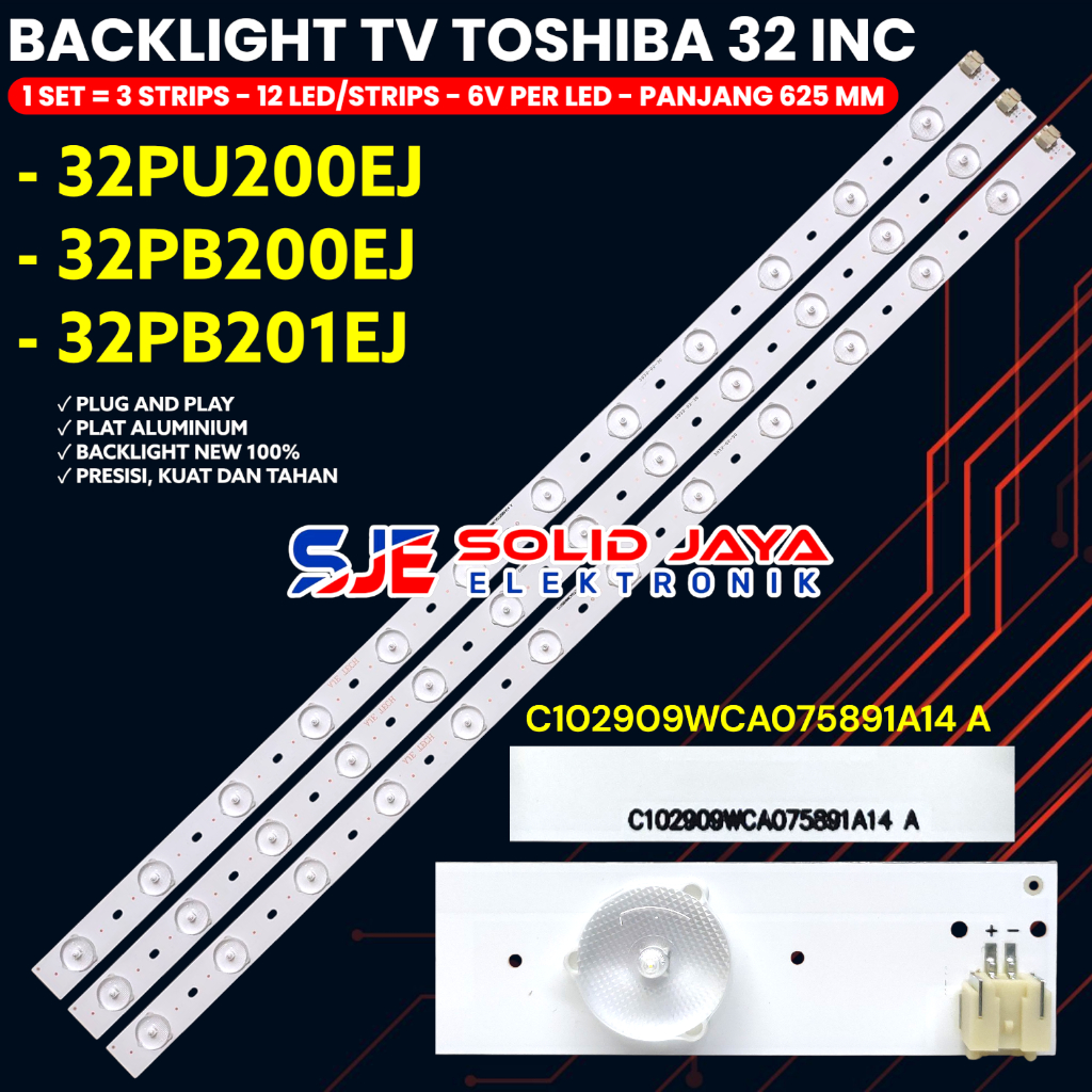 BACKLIGHT TV TOSHIBA 32 INCH 32PB200EJ 32PB201EJ 32PU200EJ LAMPU BL LED 32PB 32PU
