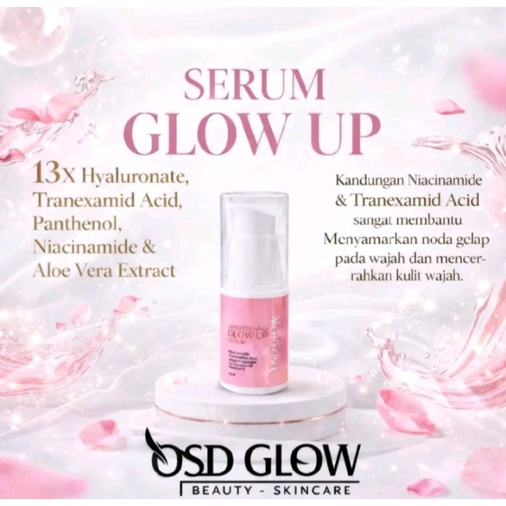 OSD GLOW - OSD SERUM GLOW UP REBORN ( GBN REBORN )-OLLA SHOPPING DEPOK -OLLA SKIN DAILY