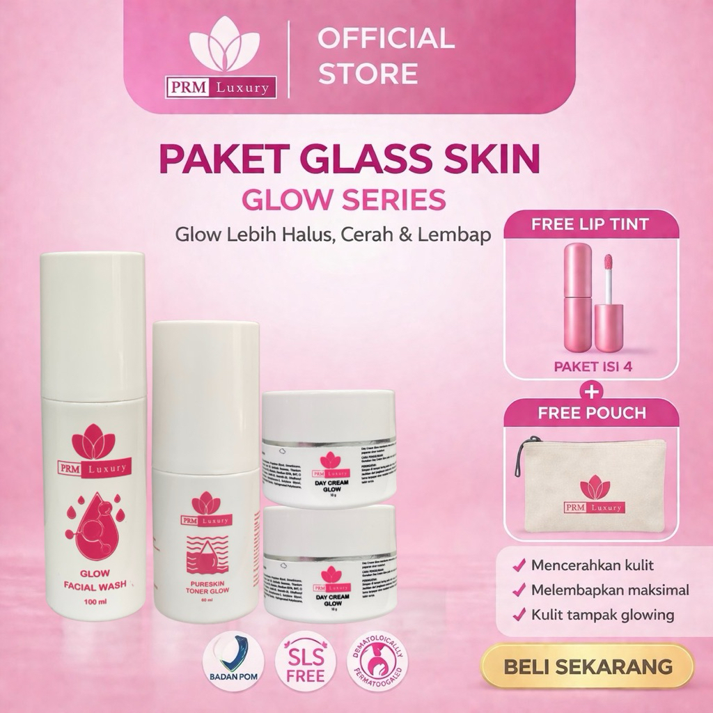 PRM Luxury ( BUY 4 - GET 6 ) Paket Glass Skin Glow Series – Facial Wash, Toner, Day & Night Cream | 