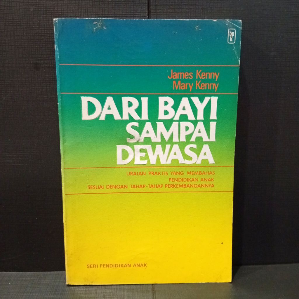 Buku Dari Bayi Sampai Dewasa by James Kenny dan Mary Kenny