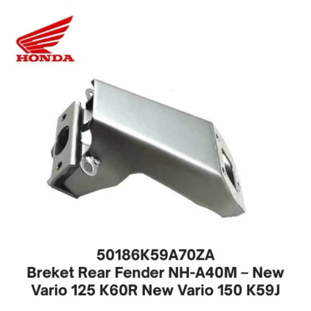 BREKET SAYAP BELAKANG FENDER REAR VARIO 125 NEW VARIO 150 NEW (50186-K59-A70ZA)