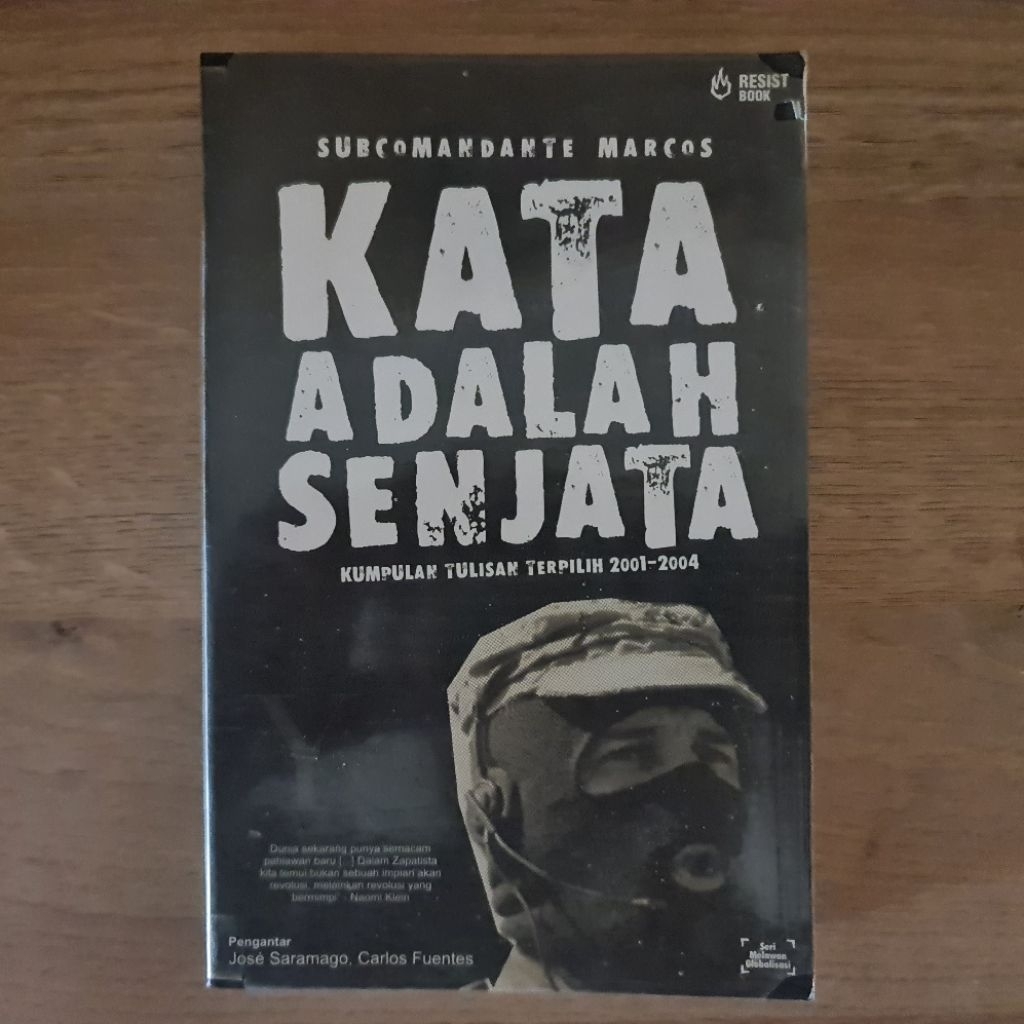 Buku "Kata adalah Senjata: Kumpulan Tulisan Terpilih 2001-2004" karya Subcomandante Marcos | Pengant
