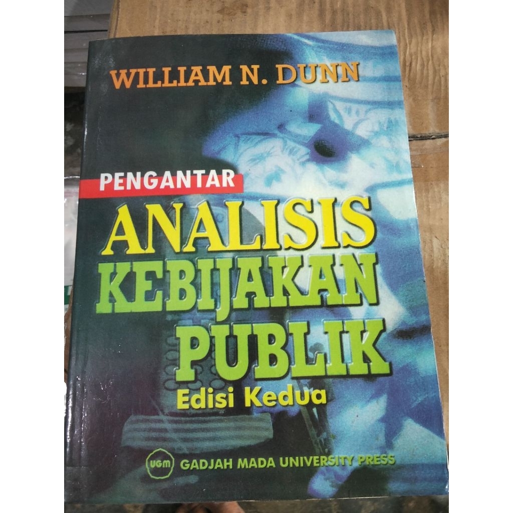 Pengantar Analisis Kebijakan Publik Edisi 2 By William N Dunn