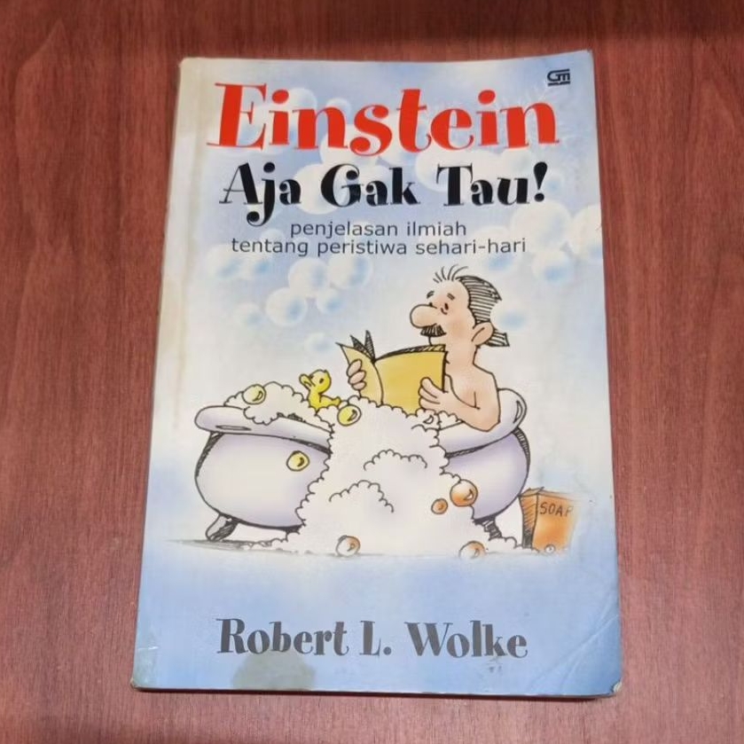 BUKU EINSTEIN AJA GAK TAU OLEH ROBERT L WALKE