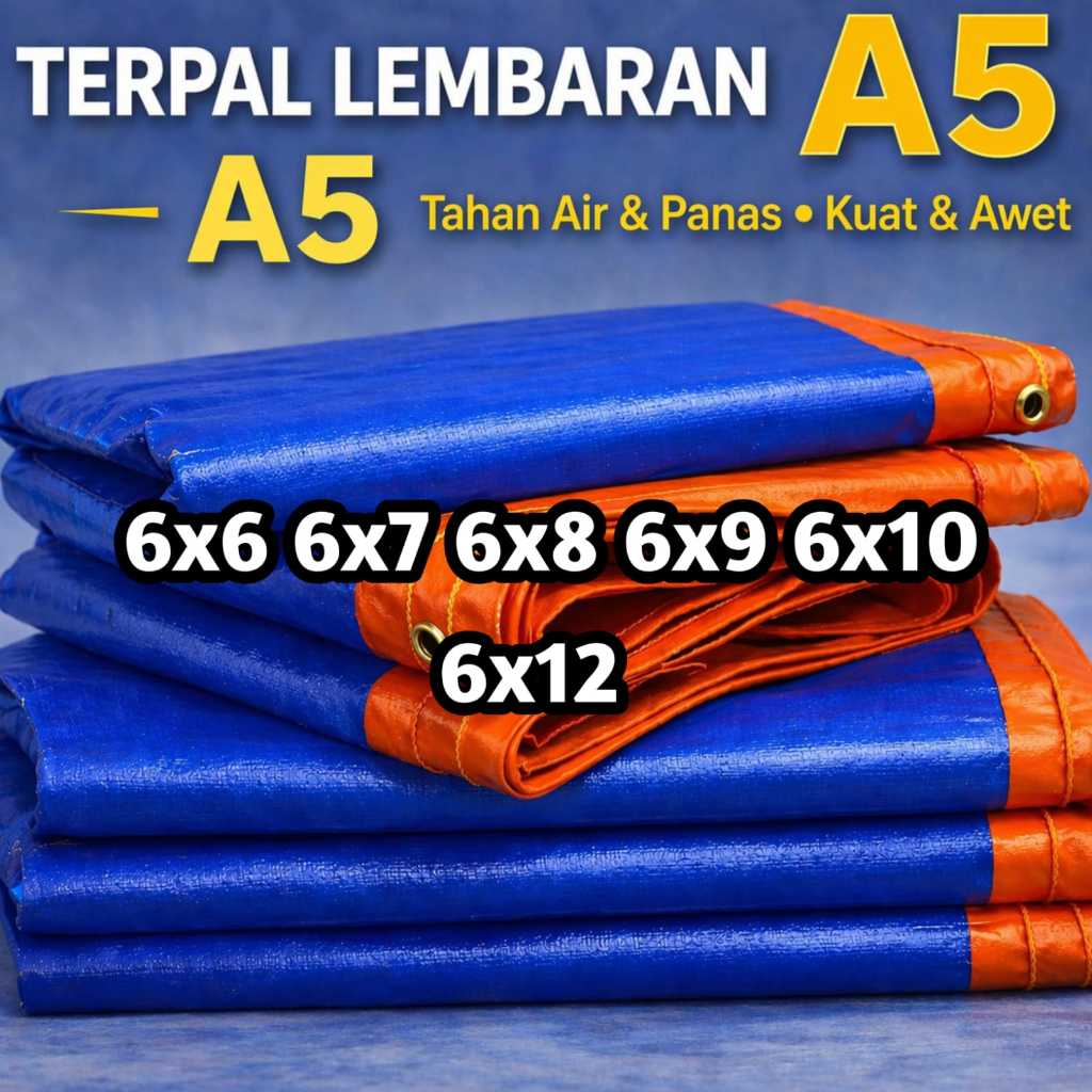 Terpal Terpailin Lembaran Plastik A5 6x6 6x7 6x8 6x9 6x10 Korea +UV Premiumn Tebal Anti Tahan Air Ta