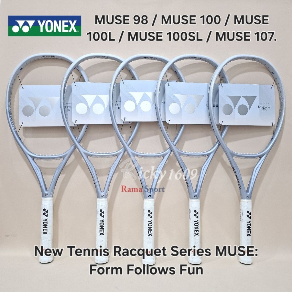 RAKET TENIS YONEX MUSE 98 / YONEX MUSE 100 / YONEX MUSE 100L / YONEX MUSE 100SL / YONEX MUSE 107 (En