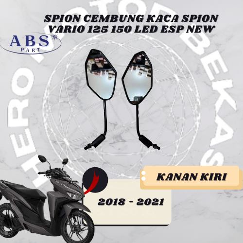 GRATIS ONGKIR - Spion Cembung kaca spion Vario 125 150 Led Esp New 2018-2021  Non Original