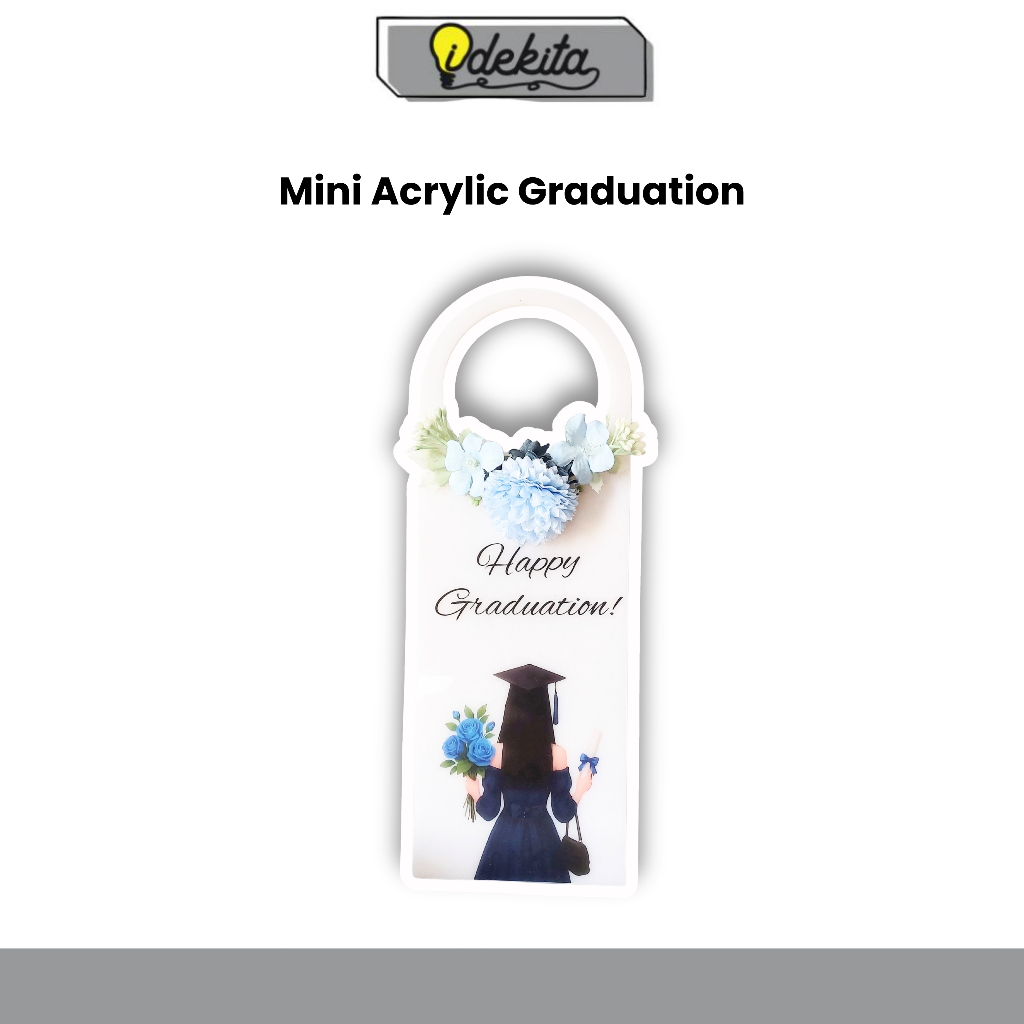 Plakat Akrilik Bunga Graduation Custom Plakat Kelulusan Bunga Wisuda Buket Wisuda Plakat Mini IDEKIT