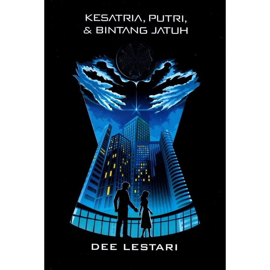 Supernova 1 Kesatria, Putri, dan Bintang Jatuh (Republish)