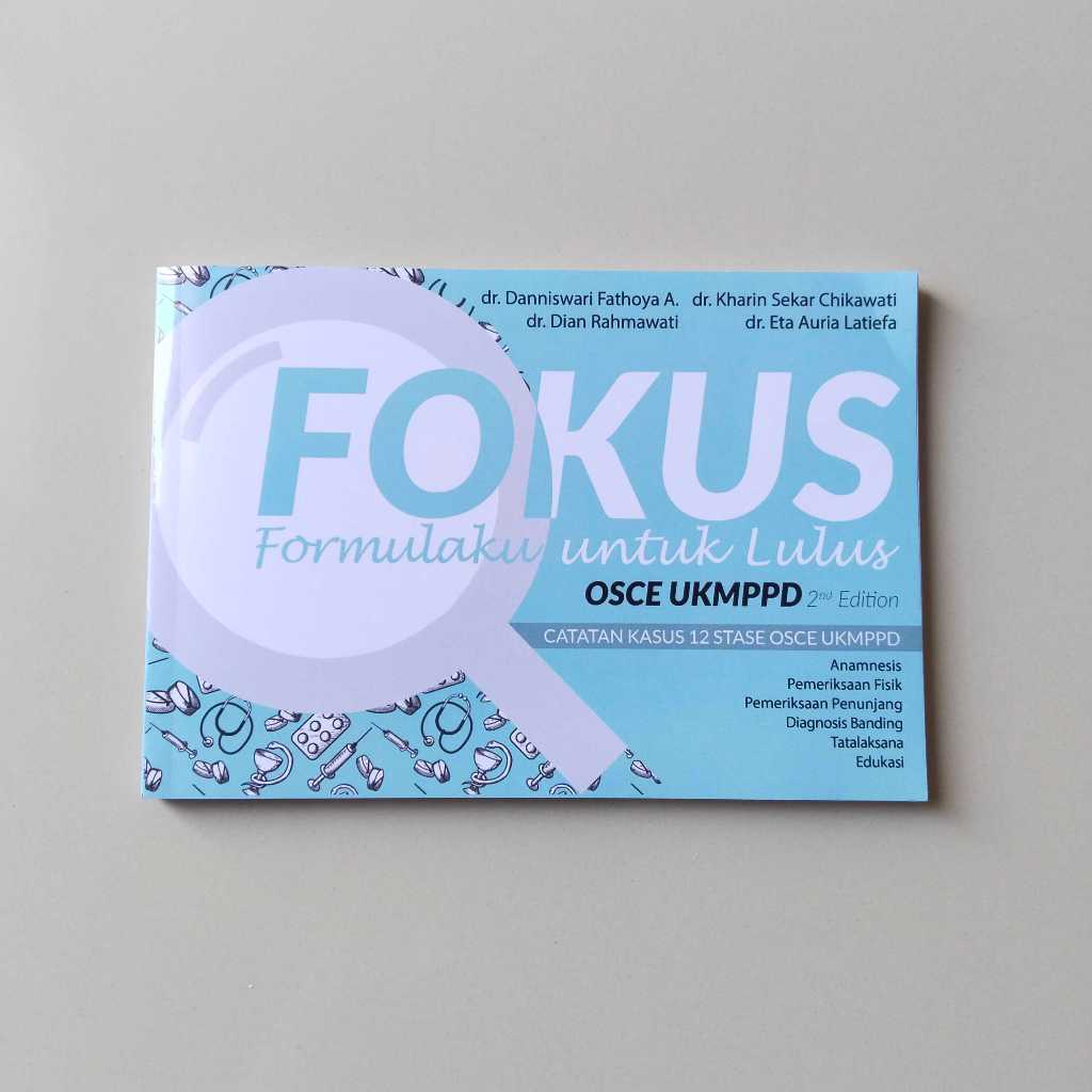 FOKUS Catatan Kasus 12 Stase OSCE UKMPPD Original Edisi Terbaru