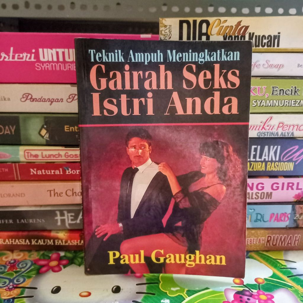 BUKU TEKNIK MENINGKATKAN GAIRAH SEKS ISTRI ANDA (ORIGINAL)