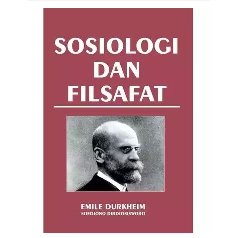 Sosiologi dan Filsafat - Emile Durkhiem