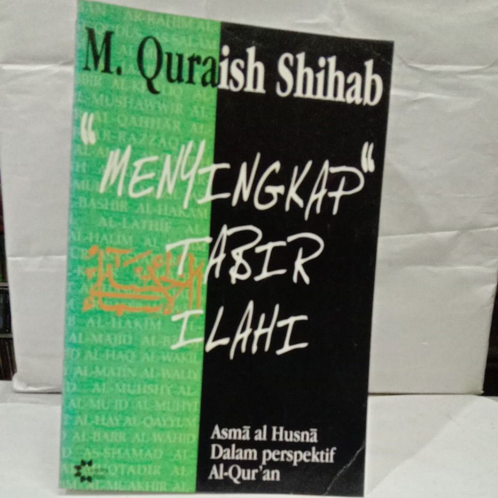 Buku Menyingkap Tabir Ilahi Asma al Hisna dalam Perspektif Al-Quran,  M. Quraish Shihab