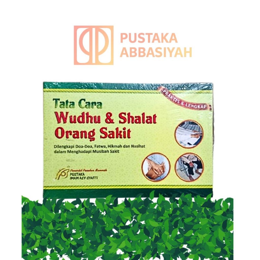 TATA CARA WUDHU & SHALAT ORANG SAKIT