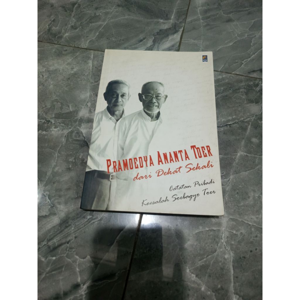 PRAMOEDYA ANANTA TOER dari Dekat Sekali-Catatan Pribadi Koesalah Subagyo Toer-A3