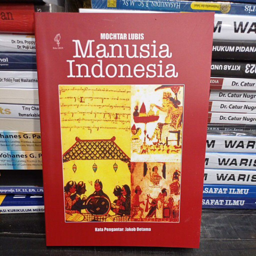 MANUSIA INDONESIA . by. Mochtar Lubis