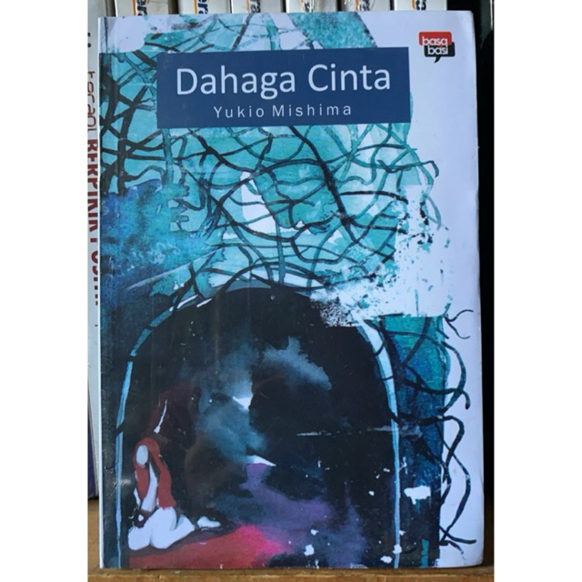 DAHAGA CINTA : YUKIO MISHIMA