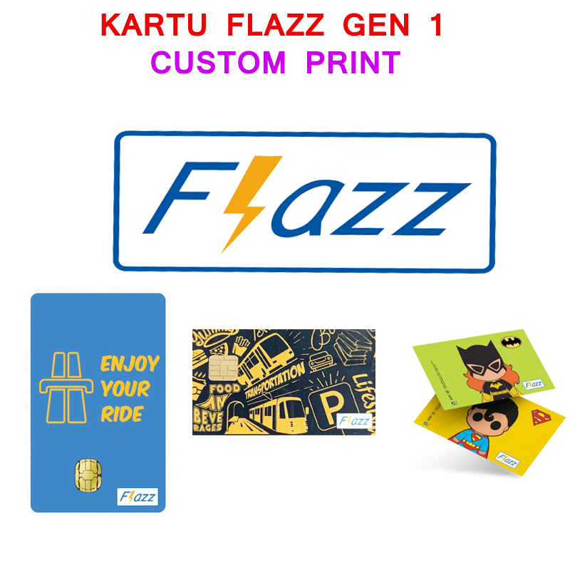 KARTU FLAZZ GEN 1 - KARTU E-TOLL - KARTU CUSTOM BEBAS GAMBAR