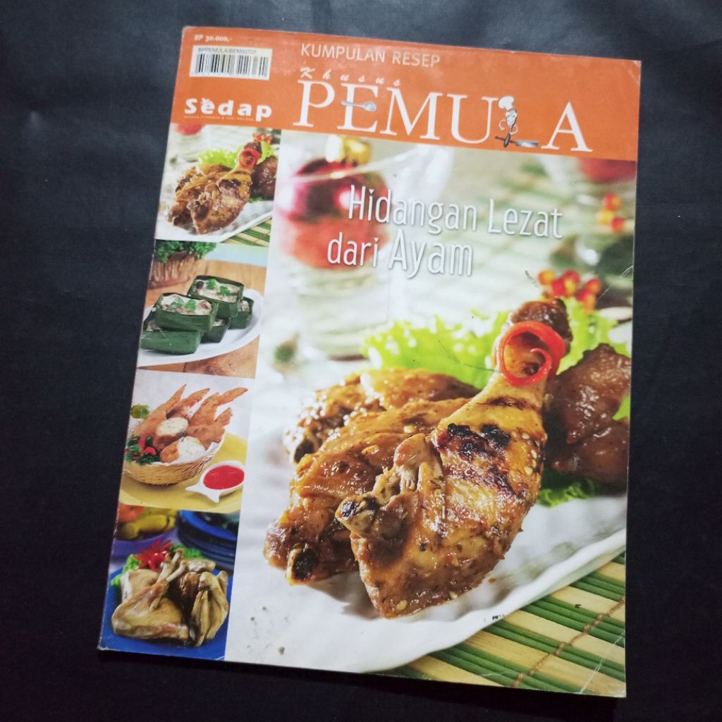 Buku Resep Sedap Khusus Pemula / Majalah Sedap / Kumpulan Resep Hidangan Lezat dari Ayam / Edisi Tah