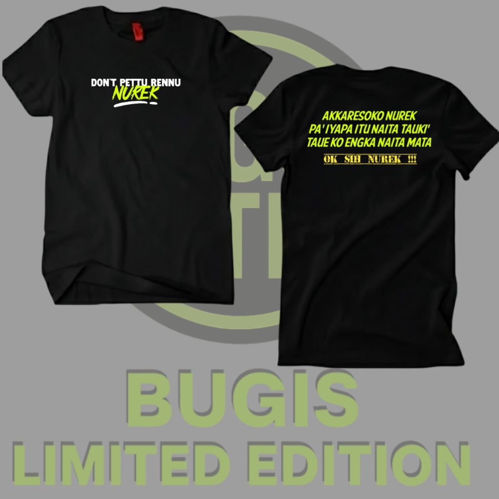 kaos kata kata Bugis akkaresoko nurek katun combed 24s premium Bugis ltd