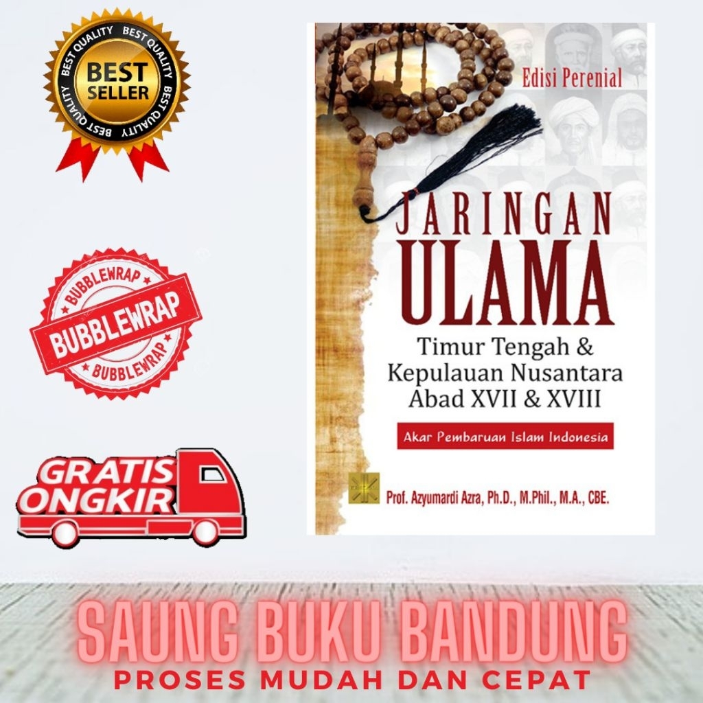 BUKU JARINGAN ULAMA: Timur Tengah dan Kepulauan Nusantara Abad XVII dan XVIII-Azyumardi Azra