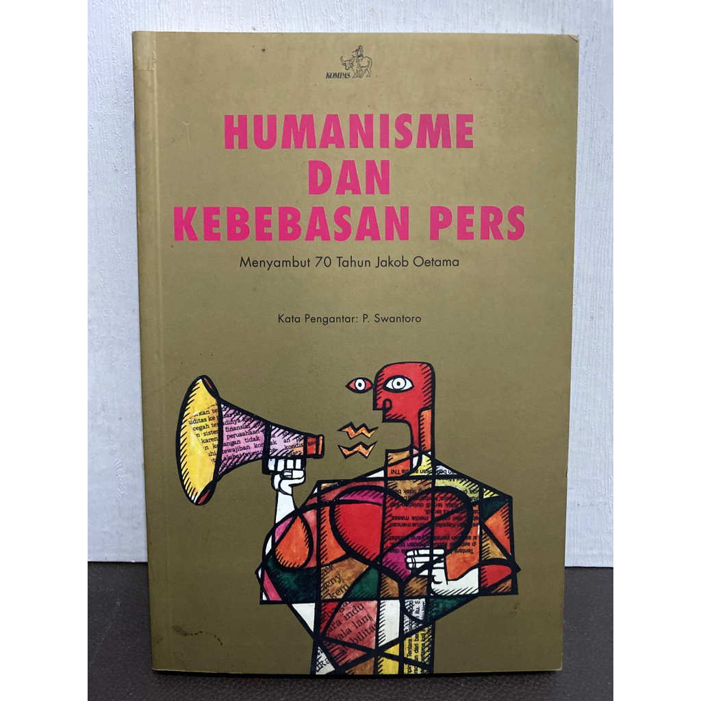 Buku Original HUMANISME DAN KEBEBASAN PERS - ST.SULARTO
