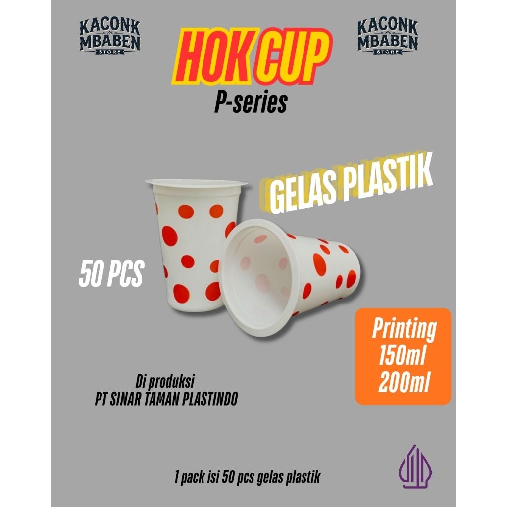 GELAS PLASTIK "HOK CUP" isi 50pcs 150ml/200ml
