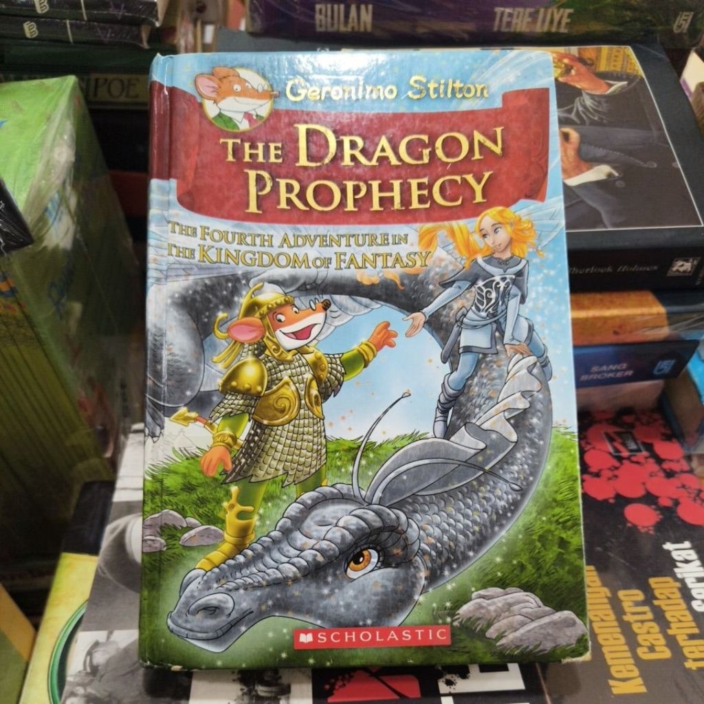 Buku Geronimo Stilton THE DRAGON PROPHECY THE FOURTH ADVENTURE IN THE KINGDOM OF FANTASY