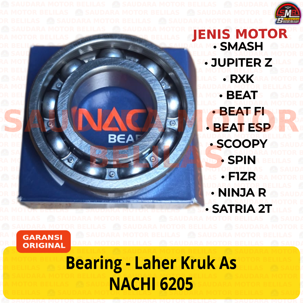 Bearing NACHI 6205CM SMASH / JUPITER Z / RXK / BEAT FI ESP / SCOOPY / SPIN / F1ZR / NINJA R / SATRIA