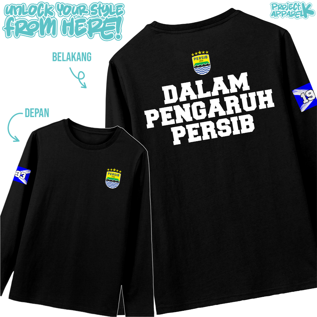 T-SHIRT KAOS LENGAN PANJANG PERSIB BANDUNG "DALAM PENGARUH PERSIB" KAOS SUPPORTER BOLA KAOS PRIA WAN