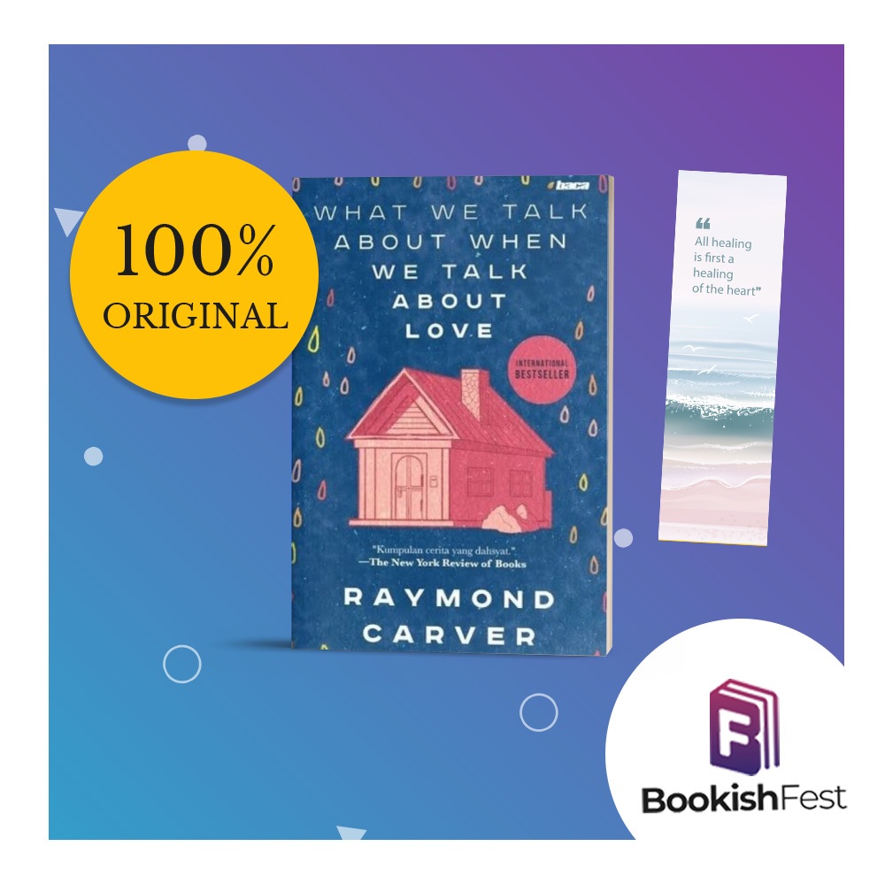 What We Talk About When We Talk About Love by Raymond Carver