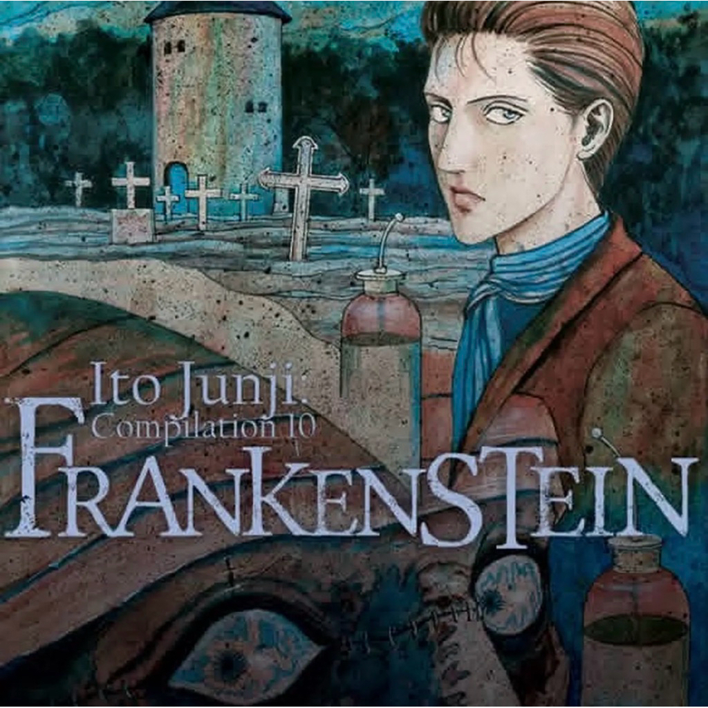Komik Ito Junji Compilation 10 : Frankenstein by Ito Junji