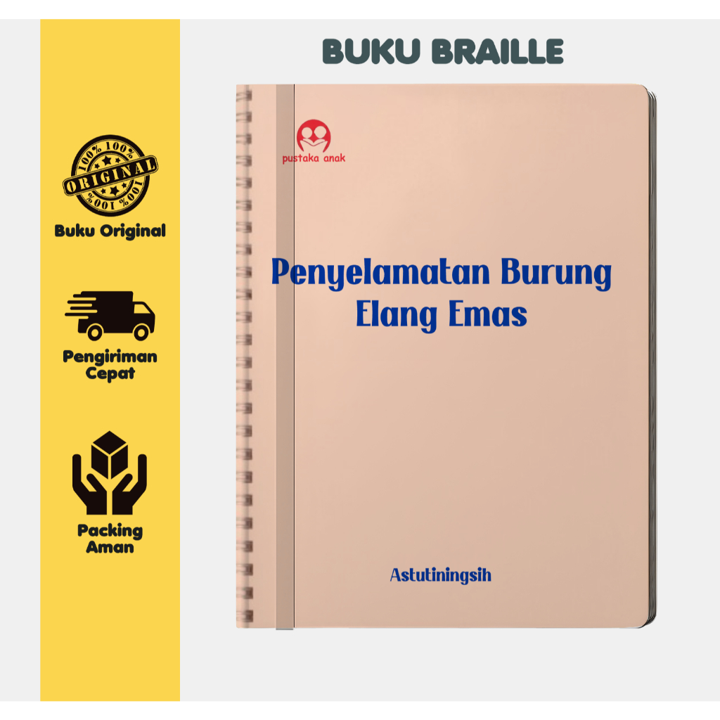 BUKU BRAILLE - Penyelamatan Burung Elang Emas - Pustaka Anak - 2024