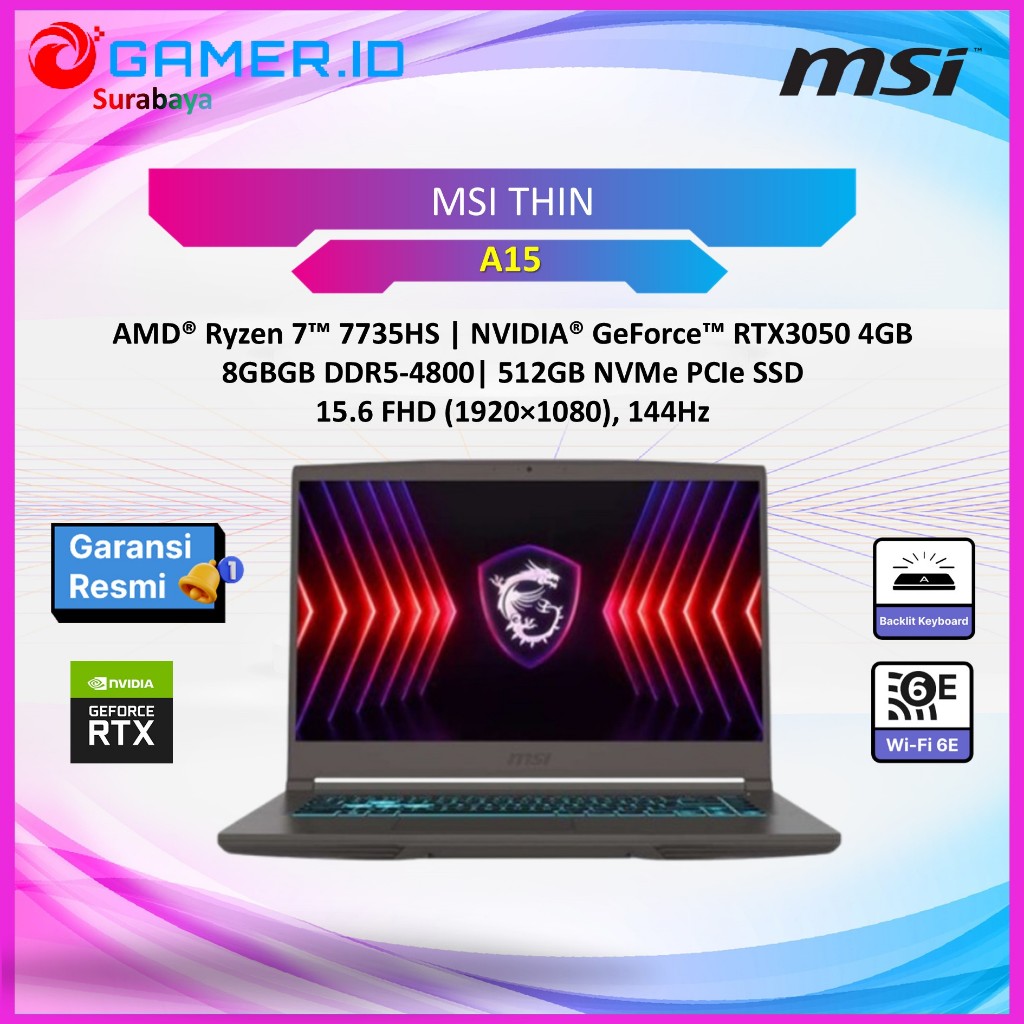 LAPTOP MSI THIN A15 RYZEN 7 7735HS RTX3050 4GB/ 8GB 512GB 15.6FHD