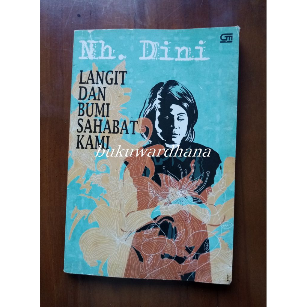 Nh. Dini - Langit dan Bumi Sahabat Kami