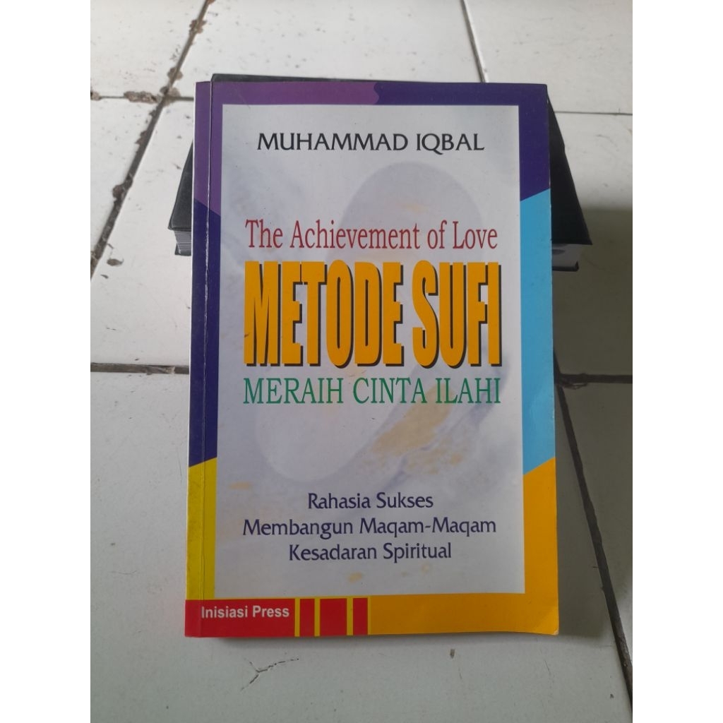 THE ACHIEVEMENT OF LOVE METODE SUFI | MERAIH CINTA ALLAH • MUHAMMAD IQBAL