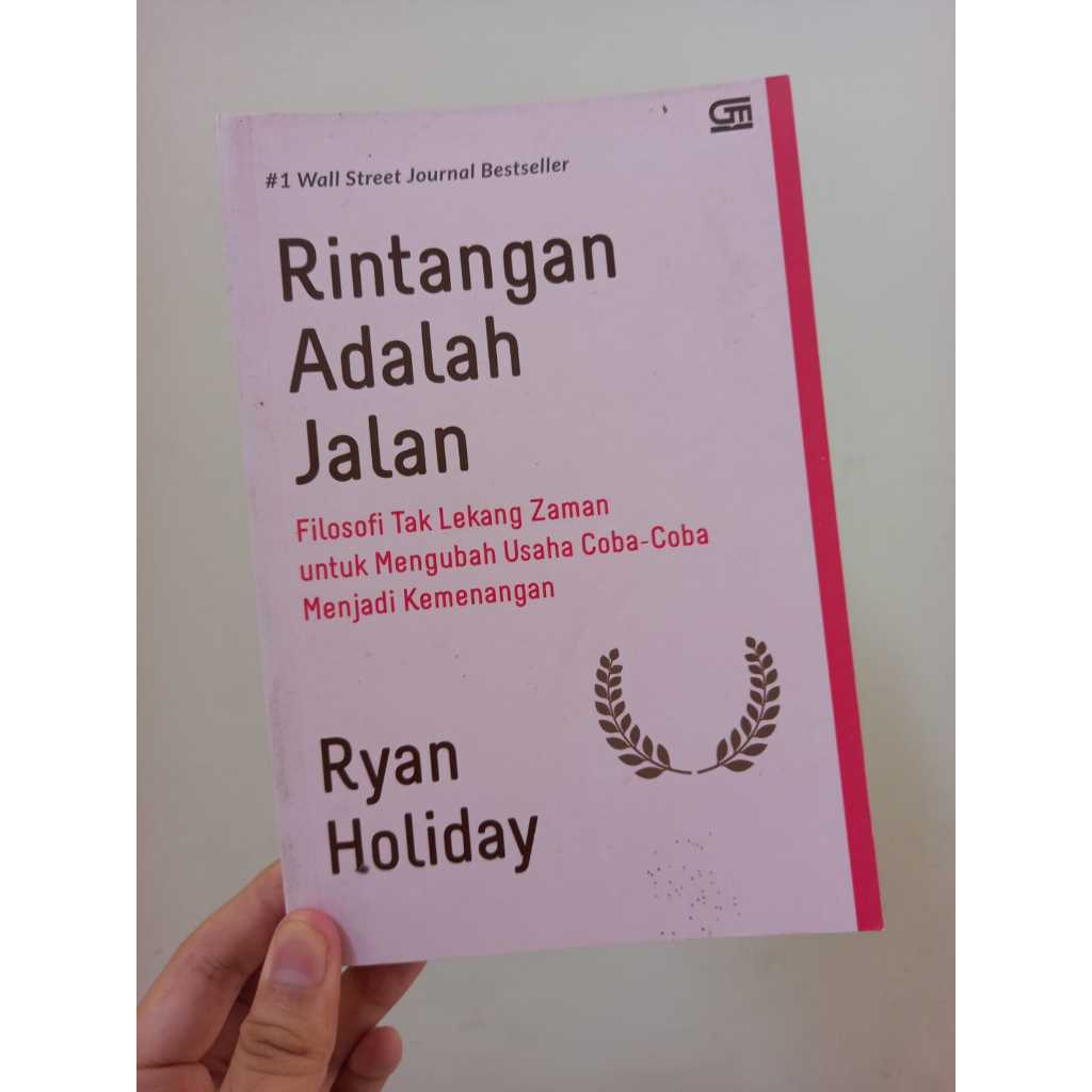 Ryan Holiday - Rintangan Adalah Jalan