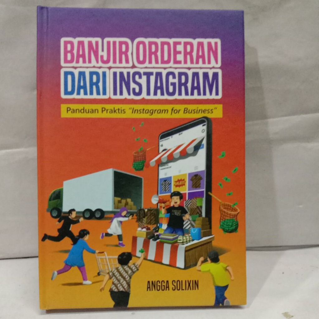 Buku BANJIR ORDERAN DARI INSTAGRAM, Angga Solixin