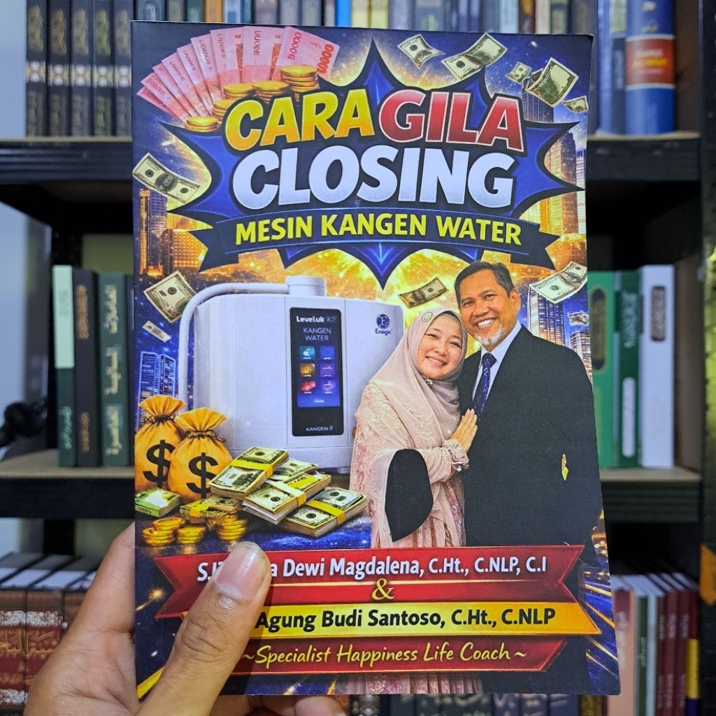 Cara Gila Closing Mesin Kangen Water Buku Seminar Panduan Tutorial Usaha Mesin Kangen Water