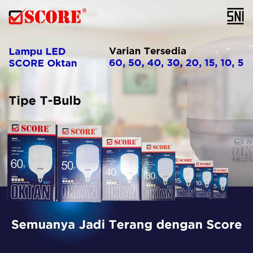 BOHLAM LED / LAMPU LED SCORE OKTAN 5W
